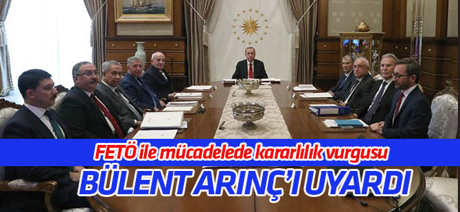 YİK'te 'FETÖ ile mücadelede kararlılık' vurgusu! Arınç'a uyarı