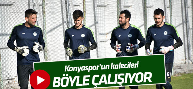 Konyaspor'un kalecileri böyle çalışıyor TIKLA&İZLE