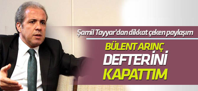 Şamil Tayyar'dan Bülent Arınç paylaşımı: Herkes  hayrını görsün