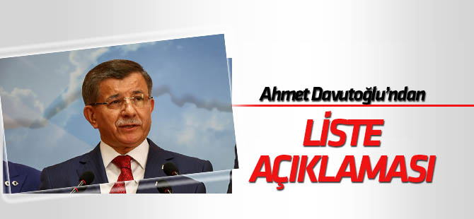 Ahmet Davutoğlu'ndan 67 kişilik liste açıklaması