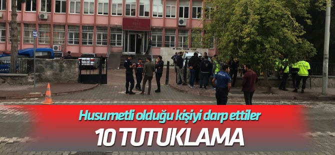Konya'da silahlı kavgaya karışan 10 şüpheli tutuklandı