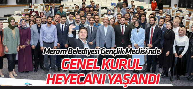 Meram Gençlik Meclisi'nde yeni başkan belli oldu