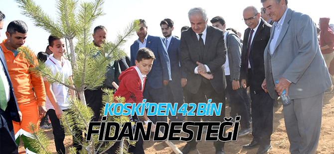 KOSKİ’den “Geleceğe Nefes” İçin 42 Bin Fidan
