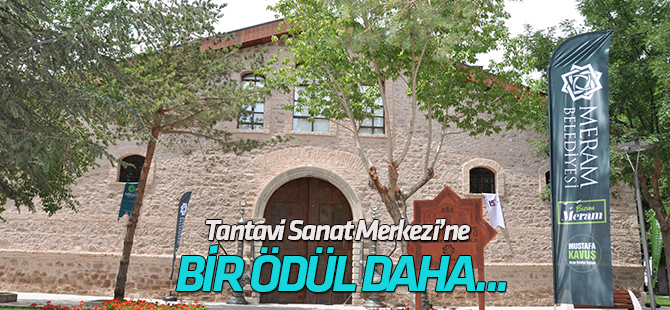 Tantavi’ye restorasyon ödülü geldi