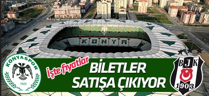 İH Konyaspor-Beşiktaş maçı biletleri "Çarşamba" satışa çıkıyor