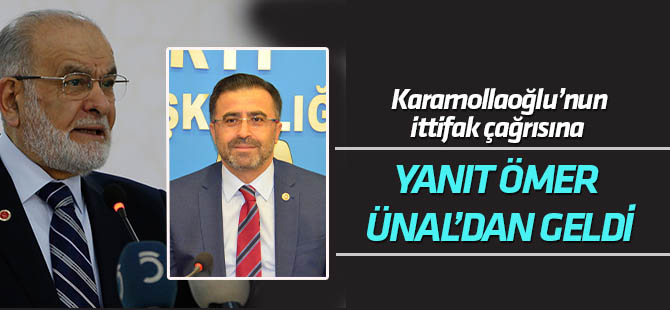 Karamollaoğlu'nun ittifak çağrısına yanıt Ömer Ünal'dan geldi