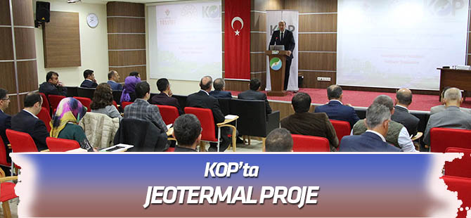 KOP jeotermal kaynakları değerlendirilecek