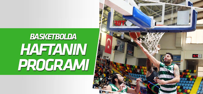 Basketbolda haftanın programı