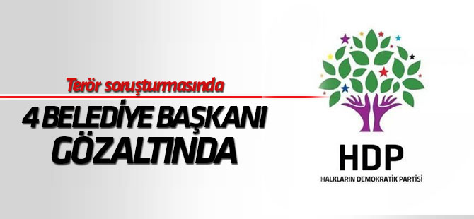 HDP'li 4 belediye başkanı gözaltına alındı