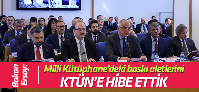 Bakan Ersoy: Milli Kütüphanedeki baskı aletlerini  Konya Teknik Üniversitesine hibe ettik