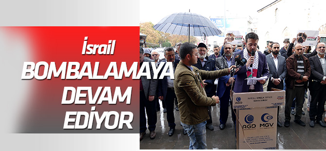 ‘İsrail, Gazze’yi Bombalamaya devam ediyor’
