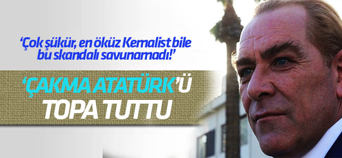 Engin Ardıç, "Çakma Atatürk'ü" topa tuttu