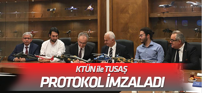 KTÜN ile TUSAŞ Arasında İşbirliği Protokolü İmzalandı