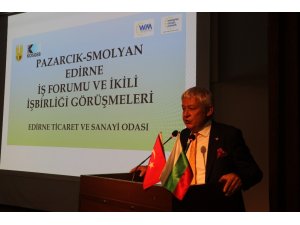 ETSO 100 farklı Bulgar ve Türk firmasını Edirne’de buluşturdu