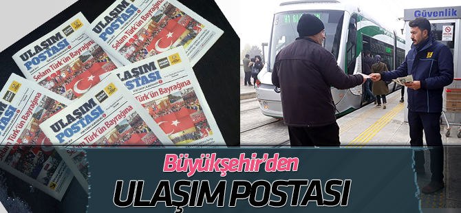 Büyükşehir’den Ulaşım Postası