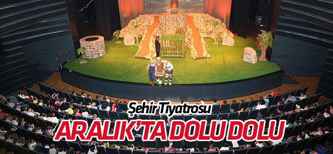 Şehir Tiyatrosu Aralık Ayında 6 Oyunla İzleyicinin Karşısına Çıkıyor