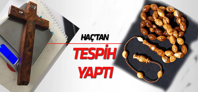 'Hac’tan tespih yaptı