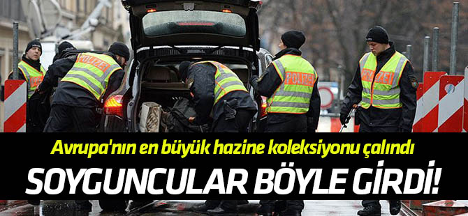 Avrupa'nın en büyük hazine koleksiyonu çalındı