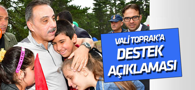 Vali Toprak'a destek açıklaması