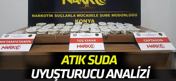 Atık suda uyuşturucu analizi! İlk numune Konya'da alındı