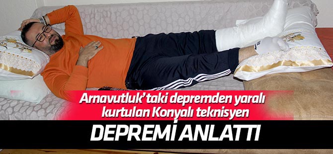Konyalı teknisyen, Arnavutluk'taki depremden binadan atlayarak kurtulmuş