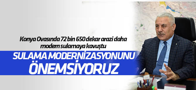 Konya Ovasında 72 bin 650 dekar arazi daha modern sulamaya kavuştu