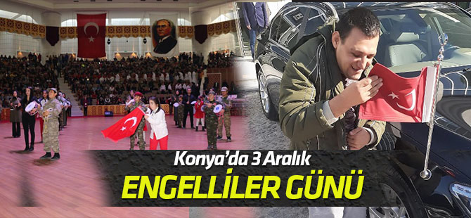 Konya'da 3 Aralık Dünya Engelliler Günü