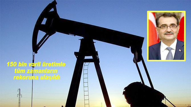 Enerji Bakanı Dönmez: "TP 150 bin varil üretimle tüm zamanların rekoruna ulaştı"