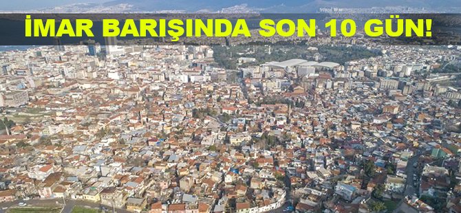 İmar barışından 7,5 milyon bağımsız birim faydalandı