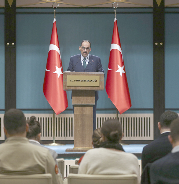 Cumhurbaşkanlığı Sözcüsü Kalın: Doğu Akdeniz'de Türkiye'yi hesaba katmayan hiçbir planın hayata geçmesi mümkün değildir