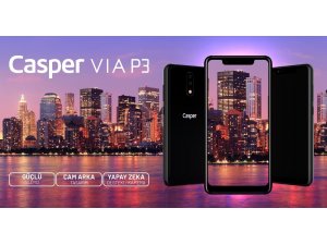 Casper VIA Akıllı telefon serisinin yeni üyesi görücüye çıktı