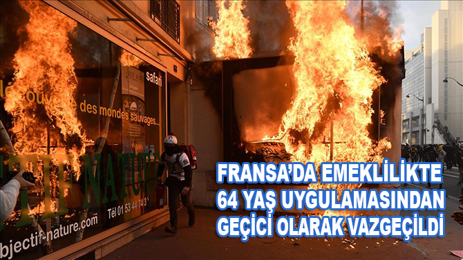 Fransa'da emeklilikte 64 yaş uygulamasından geçici olarak vazgeçildi