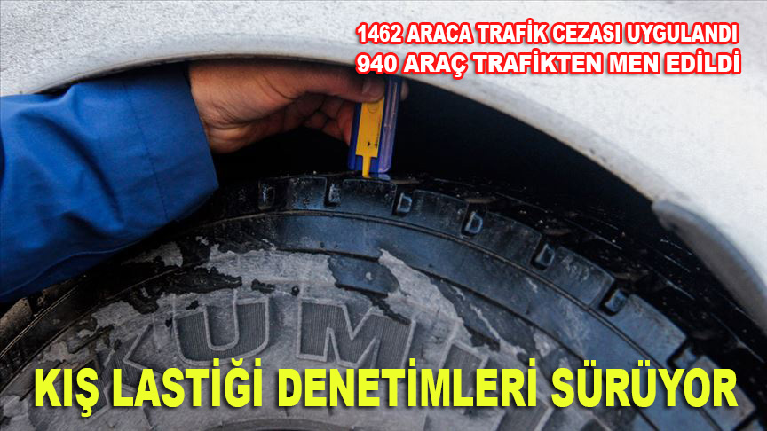Kış lastiği denetimleri sürüyor