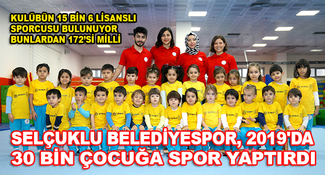 Selçuklu Belediyespor, 2019'da yaklaşık 30 bin çocuğa spor yaptırdı