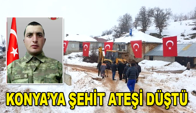 Konya’ya şehit ateşi düştü