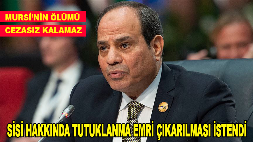İngiltere'de Sisi hakkında tutuklanma emri çıkarılması istendi