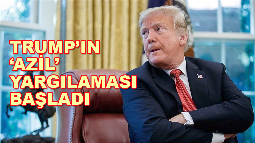 ABD Başkanı Trump'ın Senato'daki azil yargılaması başladı