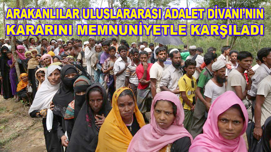 Arakanlı Müslümanlar, Uluslararası Adalet Divanı'nın kararını memnuniyetle karşıladı