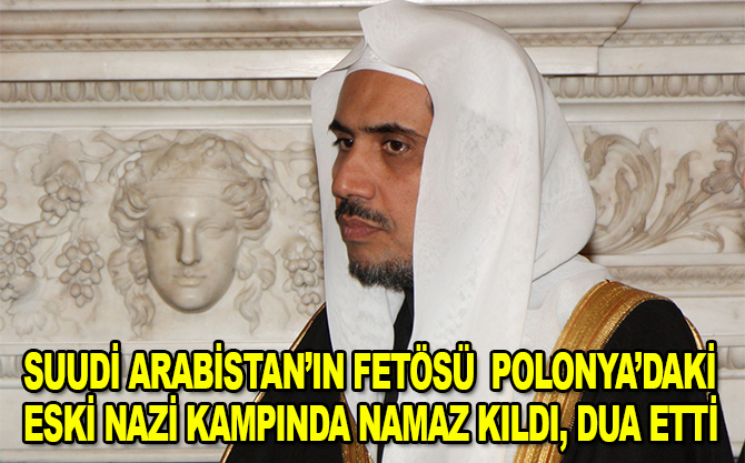 Suudi dini lider Polonya'daki eski Nazi kampını ziyaret etti