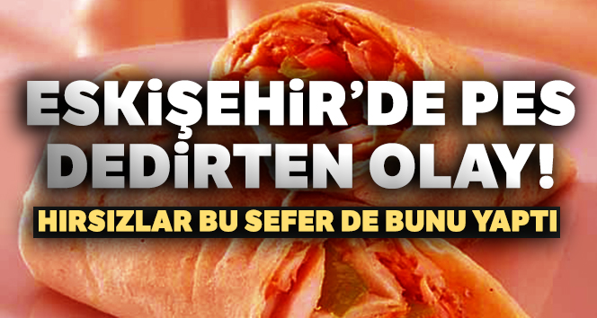 Eskişehir’de pes dedirten olay