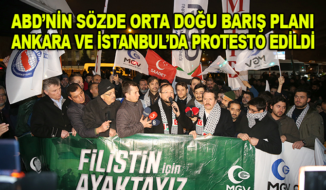 ABD'nin sözde Orta Doğu barış planı Ankara ve İstanbul'da protesto edildi