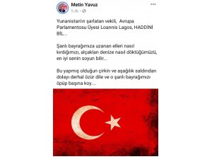 AK Partili Metin Yavuz’dan Yunan vekili ‘Haddini bil’ çıkışı