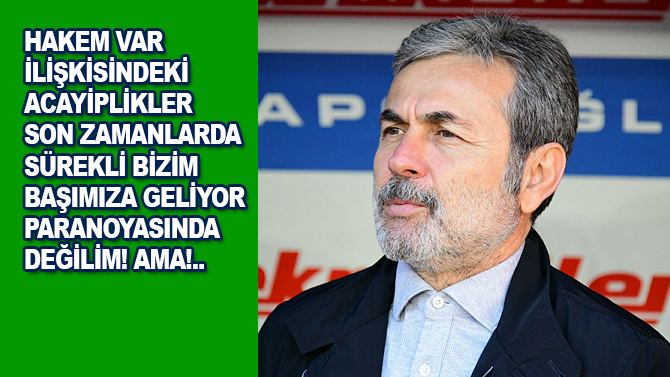 Aykut Kocaman’dan hakem tepkisi