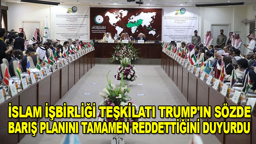 İslam İşbirliği Teşkilatı, Trump'ın sözde barış planını tümüyle reddetti