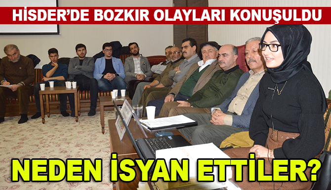 Hisder’de Bozkır olayları konuşuldu