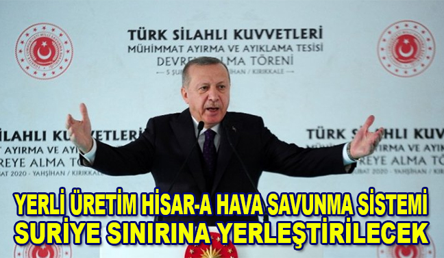Yerli üretim Hisar-A Hava Savunma Sistemi Suriye sınırına yerleştirilecek