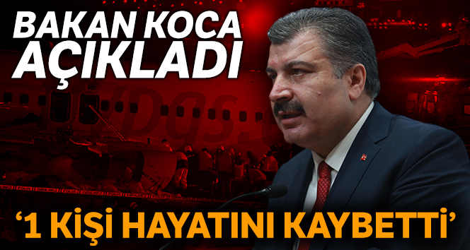 Sağlık Bakanı Fahrettin Koca: Uçak kazasında bir kişi hayatını kaybetti