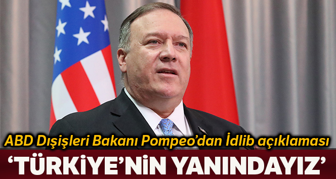 ABD Dışişleri Bakanı Pompeo: "NATO müttefikimiz Türkiye’nin yanındayız"