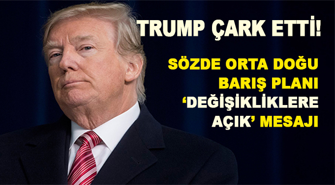Trump çark etti! ABD'den sözde Orta Doğu barış planı 'değişikliklere açık' mesajı