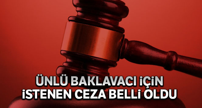 FETÖ’nün iş dünyası yapılanmasına ilişkin davada mütalaasını açıklayan savcılık, ünlü baklavacı Faruk Güllü’nün örgüt üyeliğinden 7,5 yıldan 15 yıla kadar hapsini talep etti.